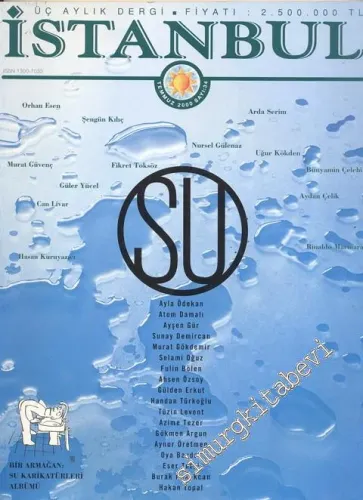 İstanbul Dergisi - Dosya: Su - Sayı: 34      Temmuz  2000