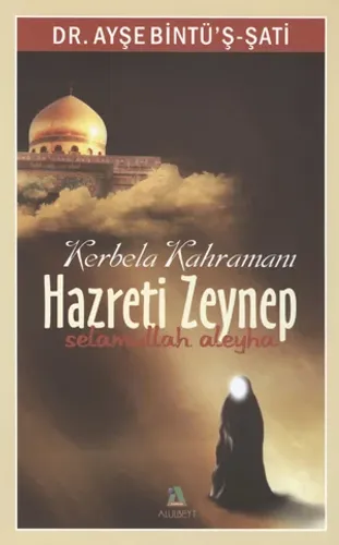 Kerbela Kahramanı Hz. Zeynep (s.a)
