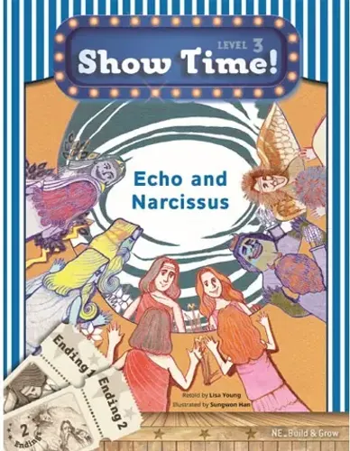 Echo and Narcissus +Workbook +MultiROM (Show Time Level 3)