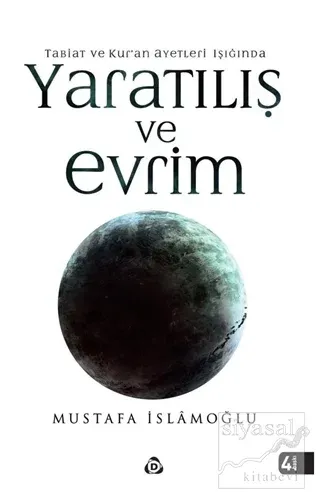Tabiat ve Kur'an Ayetleri Işığında Yaratılış ve Evrim