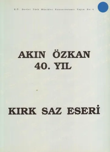 Akın Özkan 40. Yıl
