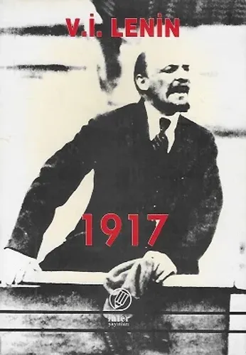 1917 Seçme Yazılar ve Konuşmalardan Bir Derleme