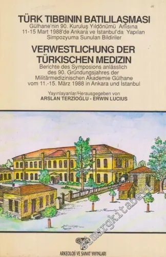 Türk Tıbbının Batılılaşması = Verwestlichung Der Türkischen Medizin -         1993