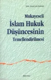 Mukayeseli İslam Hukuk Düşüncesinin Temellendirilmesi