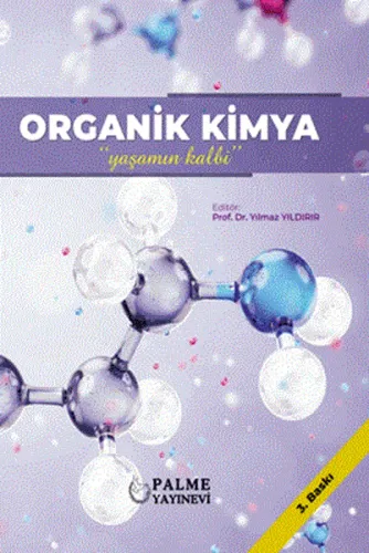 Organik Kimya Yaşamın Kalbi