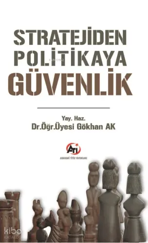 Stratejiden Politikaya Güvenlik