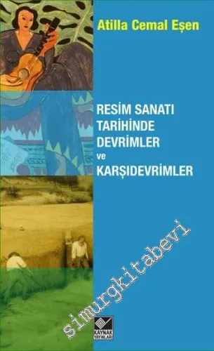 Resim Sanatı Tarihinde Devrimler ve Karşıdevrimler -