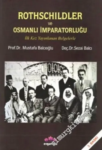 Rothschildler ve Osmanlı İmparatorluğu -        2024