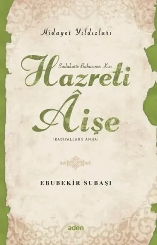 Hazreti Aişe (Radiyallahu Anh) Hidayet Yıldızları
