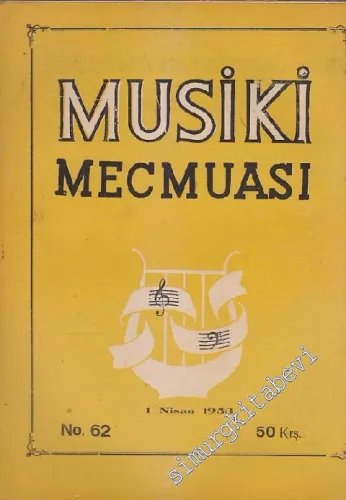 Musiki Mecmuası - Sayı: 62    Yıl: 6  Nisan 1953