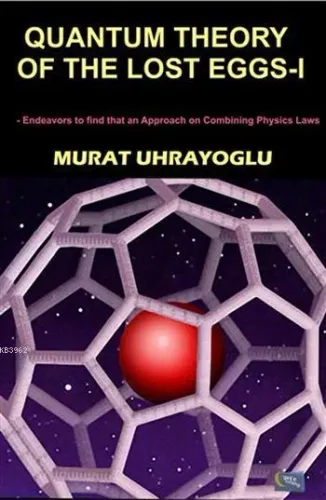 Quantum Theory of the Lost Eggs I Murat Uhrayoğlu