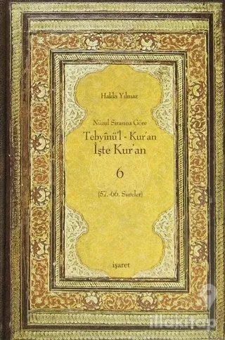 Nüzul Sırasına Göre Tebyinü'l Kur'an - İşte Kur'an 6 (Ciltli)