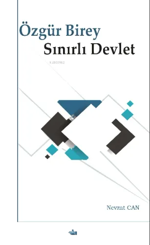 Özgür Birey Sınırlı Devlet