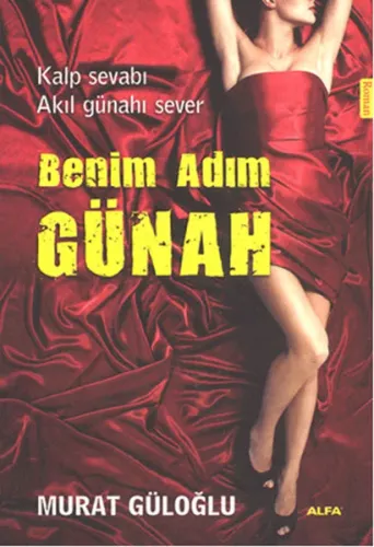 Benim Adım Günah - Murat Güloğlu