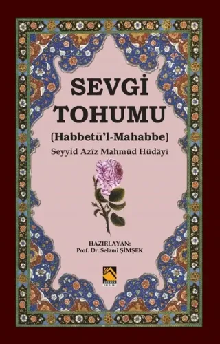 Sevgi Tohumu / Habbetü'l-Mahabbe