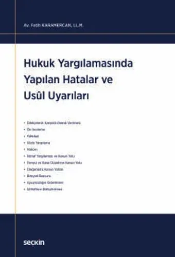 Hukuk Yargılamasında Yapılan Hatalar ve Usul Uyarıları