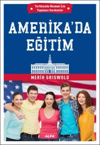 Amerika'da Eğitim; Yurtdışında Okumak İçin Yapmanız Gerekenler