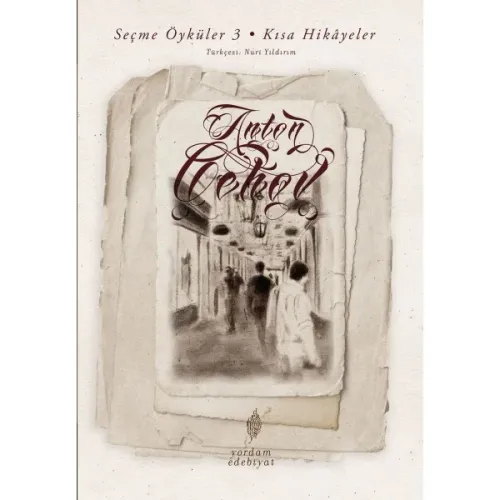 SEÇME ÖYKÜLER Cilt 3: Kısa Hikâyeler