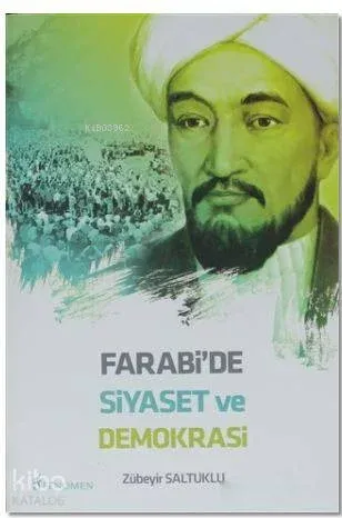 Farabi'de Siyaset ve Demokrasi