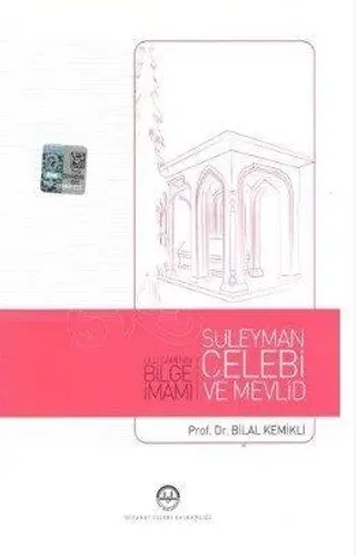 Ulu Cami'nin Bilge İmamı Süleyman Çelebi ve Mevlid