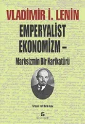 Emperyalist Ekonomizm: Marksizmin Bir Karikatürü