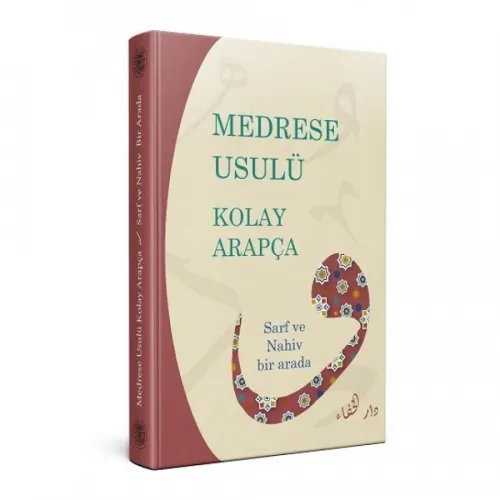 Medrese Usulü Kolay Arapça Sarf Ve Nahiv Bir Arada