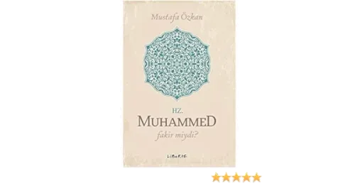 Hz. Muhammed Fakir miydi?