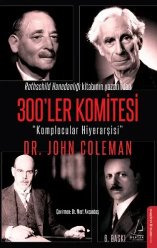 300'ler Komitesi; Komplocular Hiyerarşisi