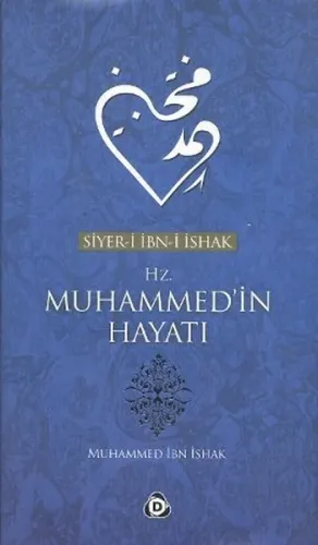 Hz. Muhammed'in Hayatı