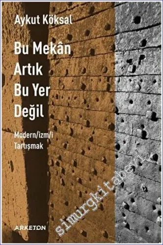 Bu Mekan Artık Bu Yer Değil -