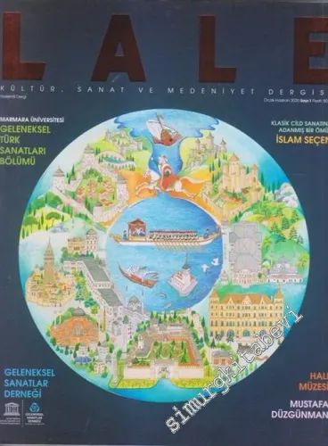 Lale Kültür Sanat ve Medeniyet Dergisi  - Sayı 1      Ocak - Haziran 2020