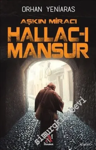 Aşkın Miracı Hallac-ı Mansur -         2018