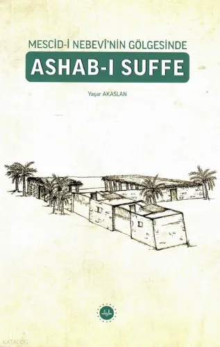 Mescid-i Nebevi'nin Gölgesinde Ashab-ı Suffe