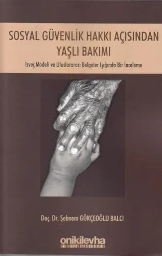 Sosyal Güvenlik Hakkı Açısından Yaşlı Bakımı