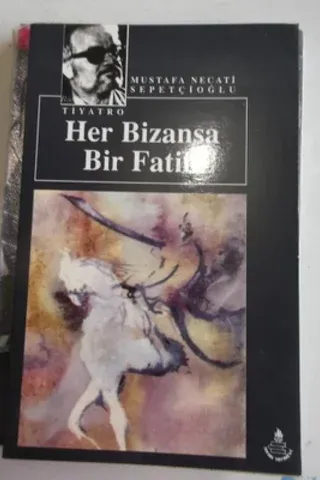 Her Bizansa Bir Fatih