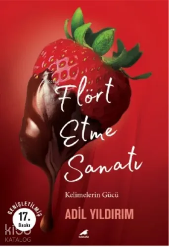 Flört Etme Sanatı (Genişletilmiş 17 Baskı);Kelimelerin Gücü