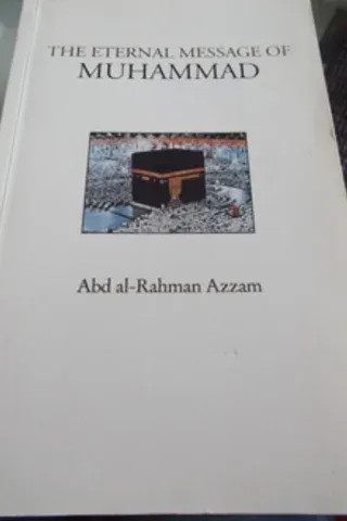 The Eternal Message Of Muhammad