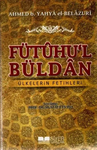 Fütuhul Büldan; Ülkelerin Fetihleri