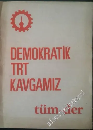 Demokratik TRT Kavgamız -        1977