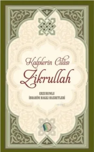 Kalplerin Cilası Zikrullah