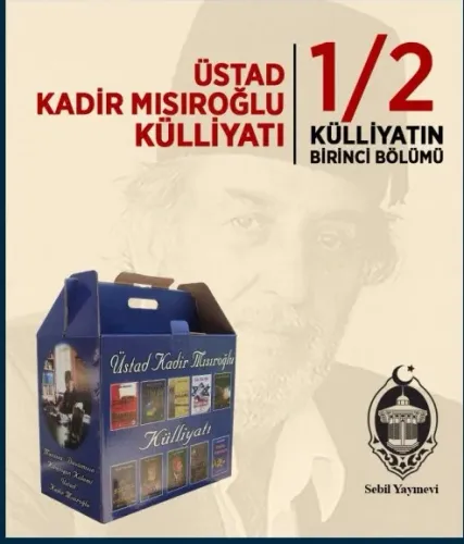 Üstad Kadir Mısıroğlu Külliyatı | 30 Kitap 1 / 2