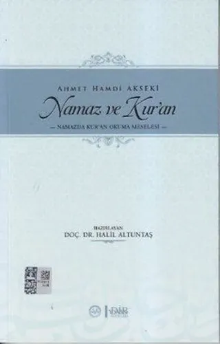 Namaz ve Kuran Namazda Kur'an Okuma Meselesi