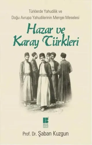 Hazar ve Karay Türkleri; Türklerde Yahudilik ve Doğu Avrupa Yahudilerinin Menşei Meselesi