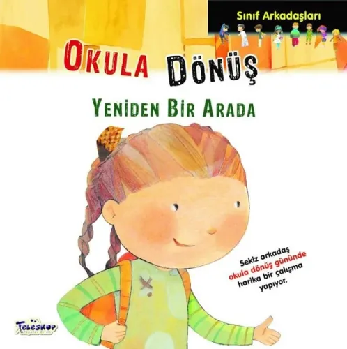 Okula Dönüş Sınıf Arkadaşları