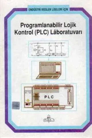 Programlanabilir Lojik Kontrol (PLC ) Laboratuvarı