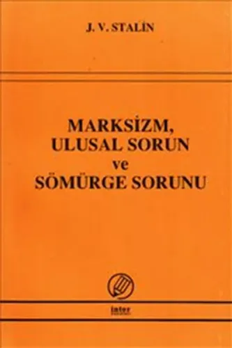 Marksizm, Ulusal Sorun ve Sömürge Sorunu