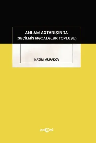 Anlam Axtarışında - Seçilmiş Makaleler Toplusu