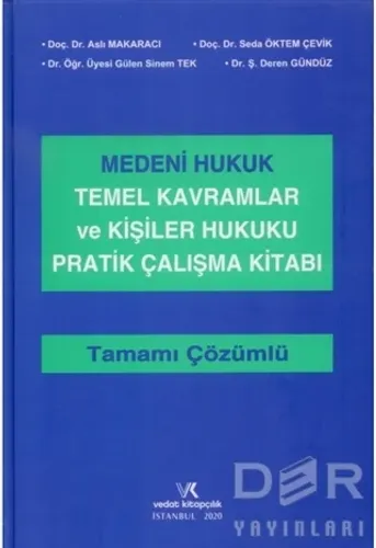 Medeni Hukuk Temel Kavramlar ve Kişiler Hukuku Pratik Çalışma Kitabı T