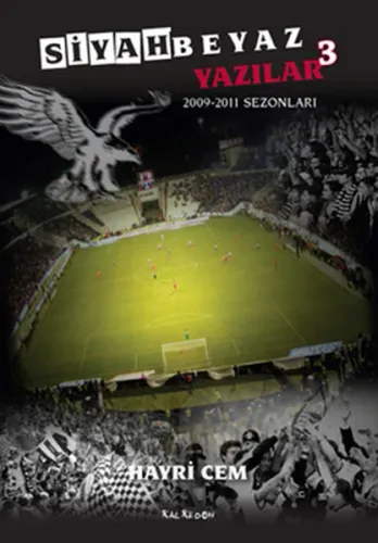 Siyah Beyaz Yazılar 3; 2009-2011 Sezonları