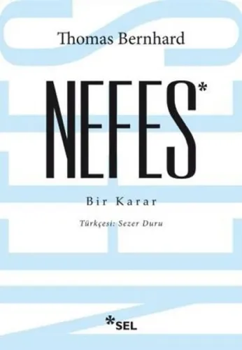 Nefes; Bir Karar